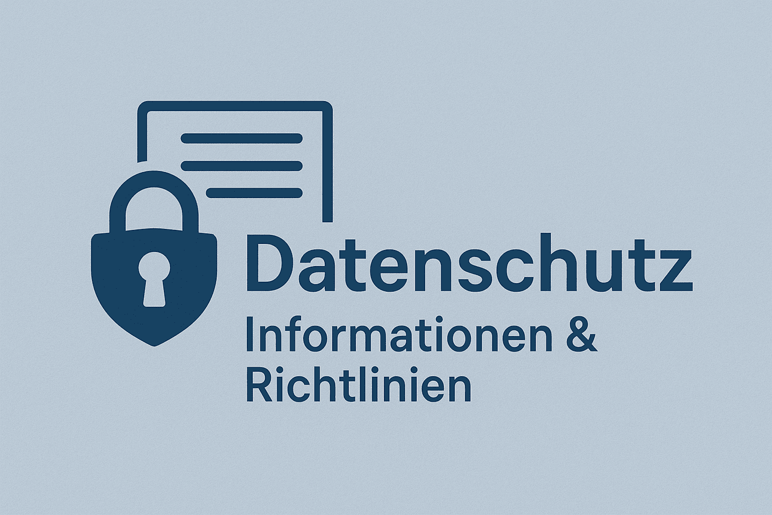 Datenschutz: Informationen & Richtlinien