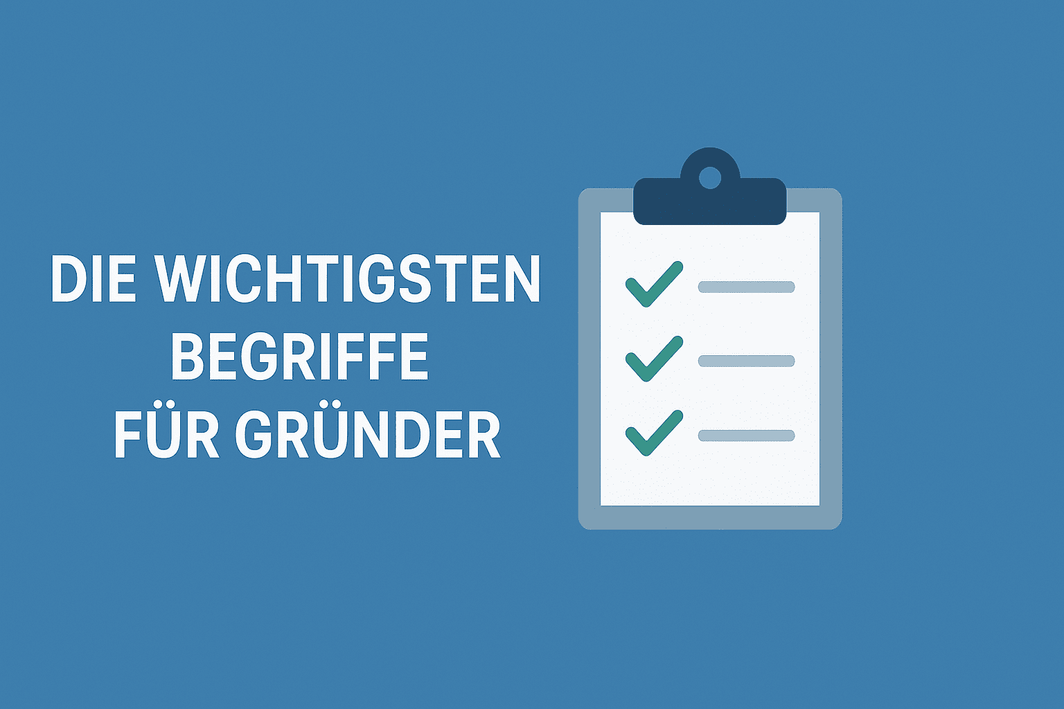 Die wichtigsten Begriffe für Gründer
